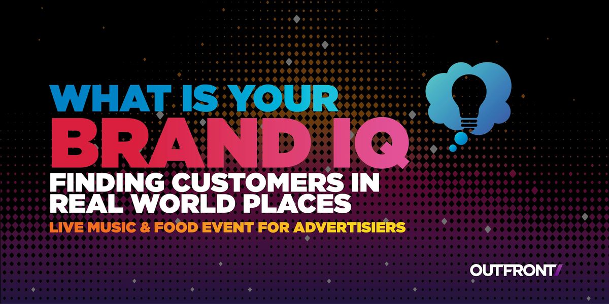 BRAND IQ - Finding Customers in Real World Places