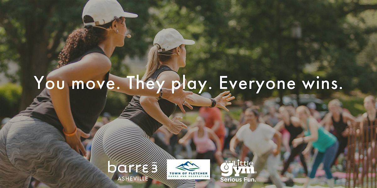 Barre3 Asheville Park Pop-Up with The Little Gym!