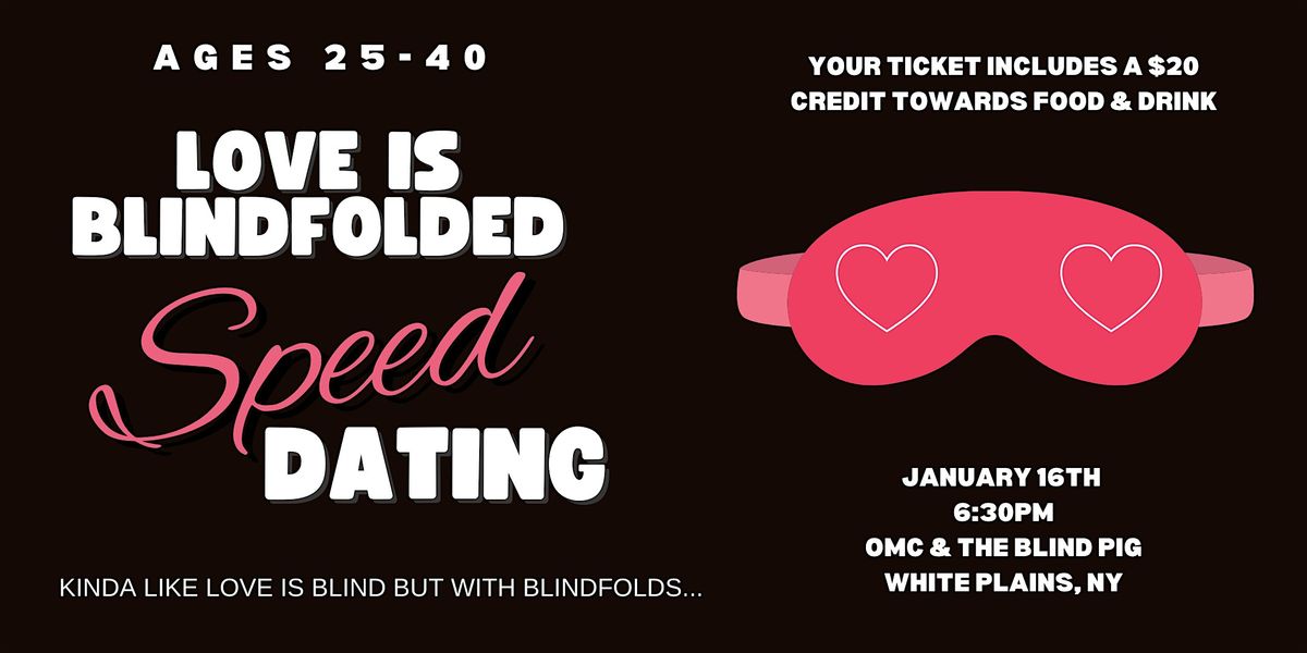 Love is Blindfolded Speed Dating (ages 25-40)