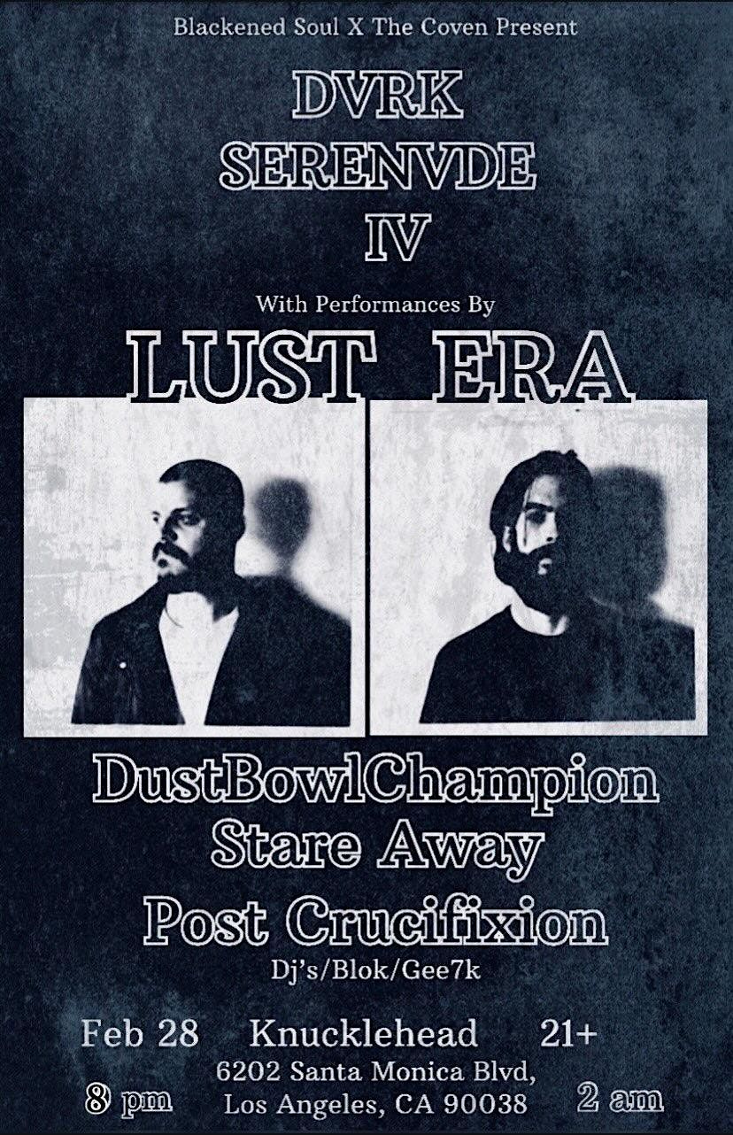 Lust Era \/  DustBowlChampion \/  Stare Away \/  Post Crucifixion