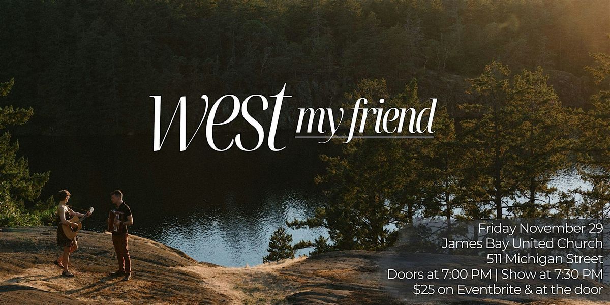 West My Friend