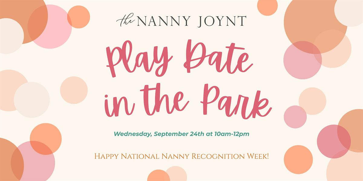 National Nanny Recognition Week TRAIN PARK PLAYDATE!
