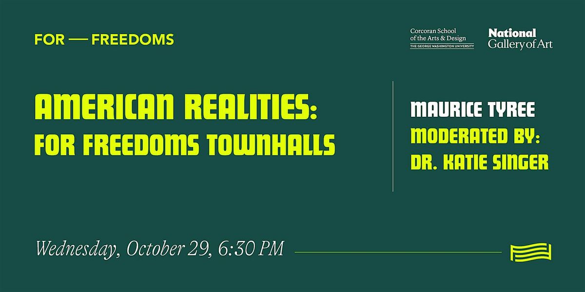 American Realities: For Freedoms Town Hall presents Maurice Tyree