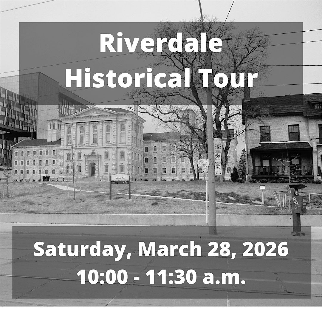 #ExperienceTO: Riverdale Historical Tour
