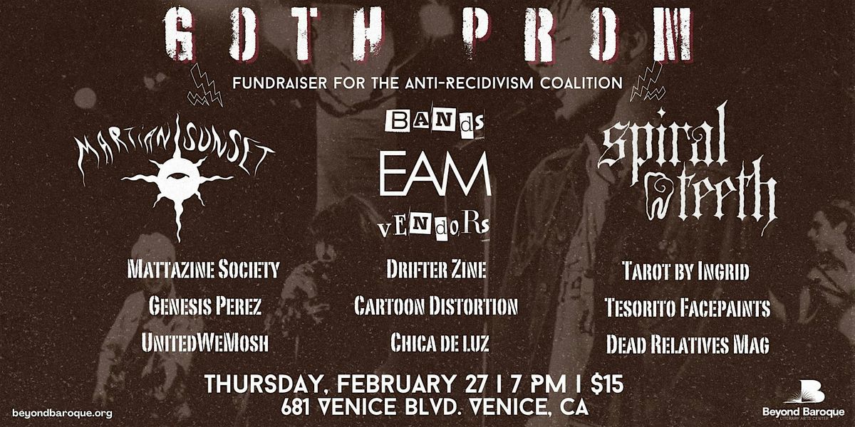 Goth Prom Night: Martian Sunset, EAM, Spiral Teeth + Vendors (Fundraiser)