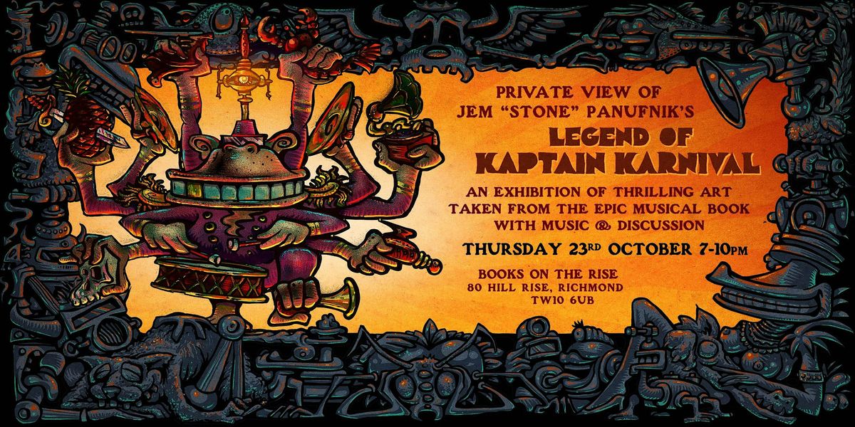 Legend of Kaptain Karnival Launch Night with Music and Discussion