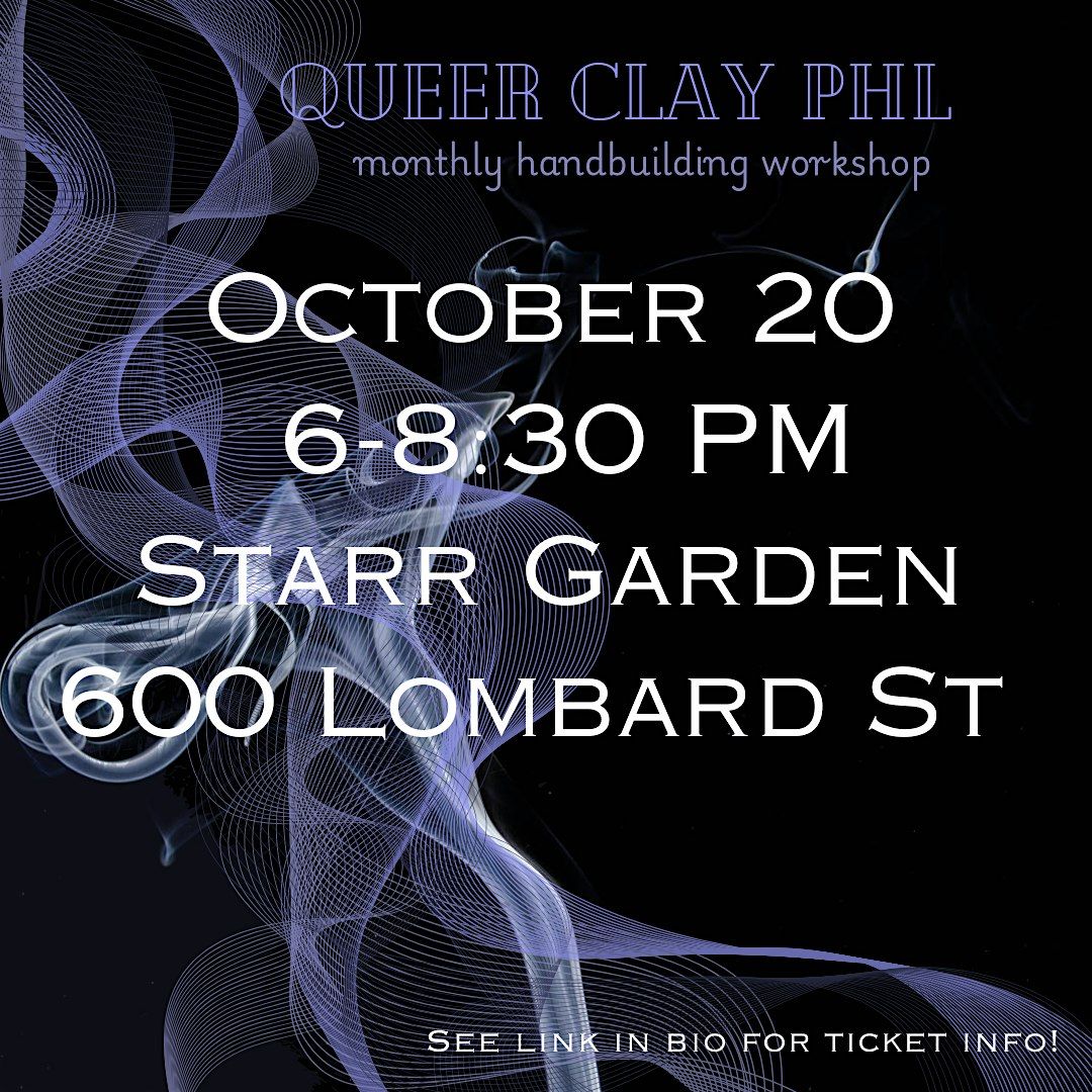 Queer Clay PHL Monthly Handbuilding Workshop!