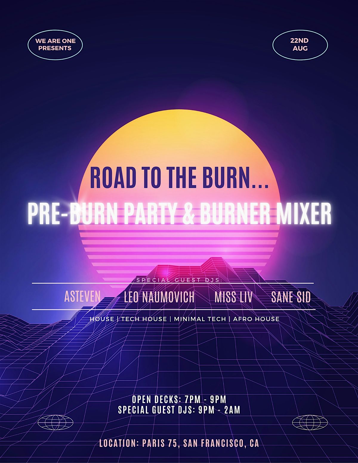 WE ARE ONE: FREE PRE-BURN PARTY & BURNER MIXER + OPEN DECKS