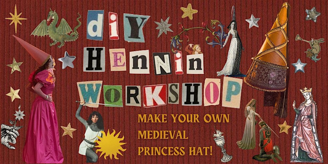 Medieval Hennin workshop - Make your own princess hat!