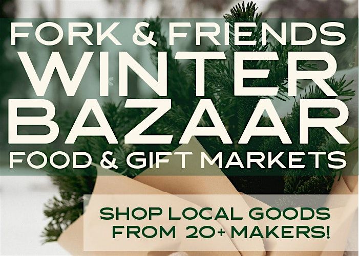 Local Food & Gift Bazaar at Fork Food Lab!
