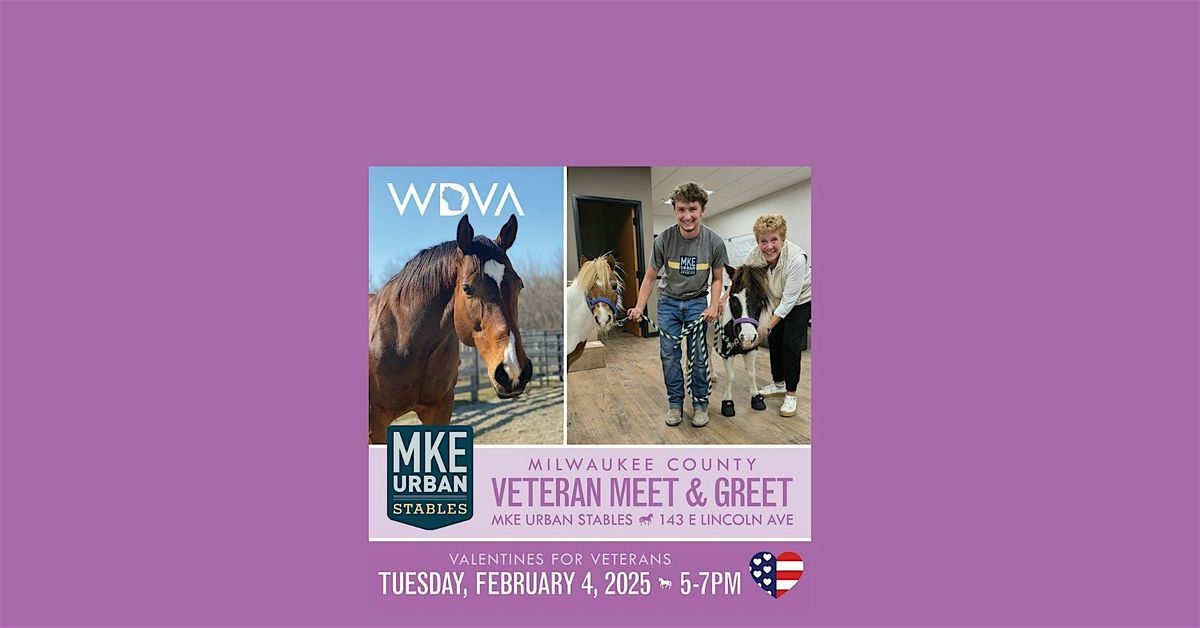 Veteran Meet & Greet @ MKE Urban Stables - Valentines for Veterans