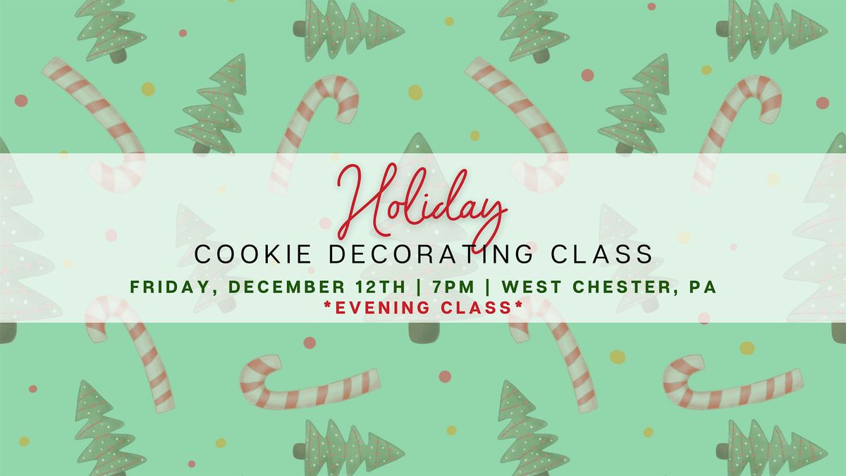 Holiday Cookie Decorating Class - FRIDAY 12\/12