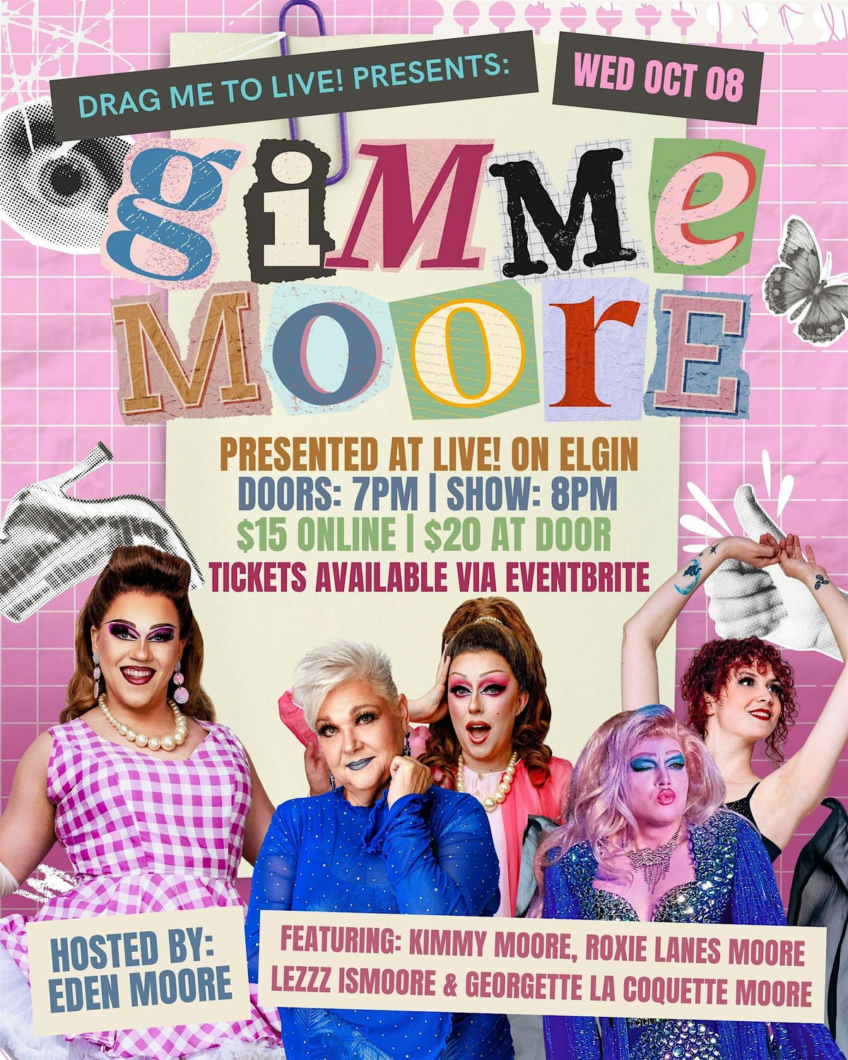 Drag Me To Live Presents: Gimme Moore!
