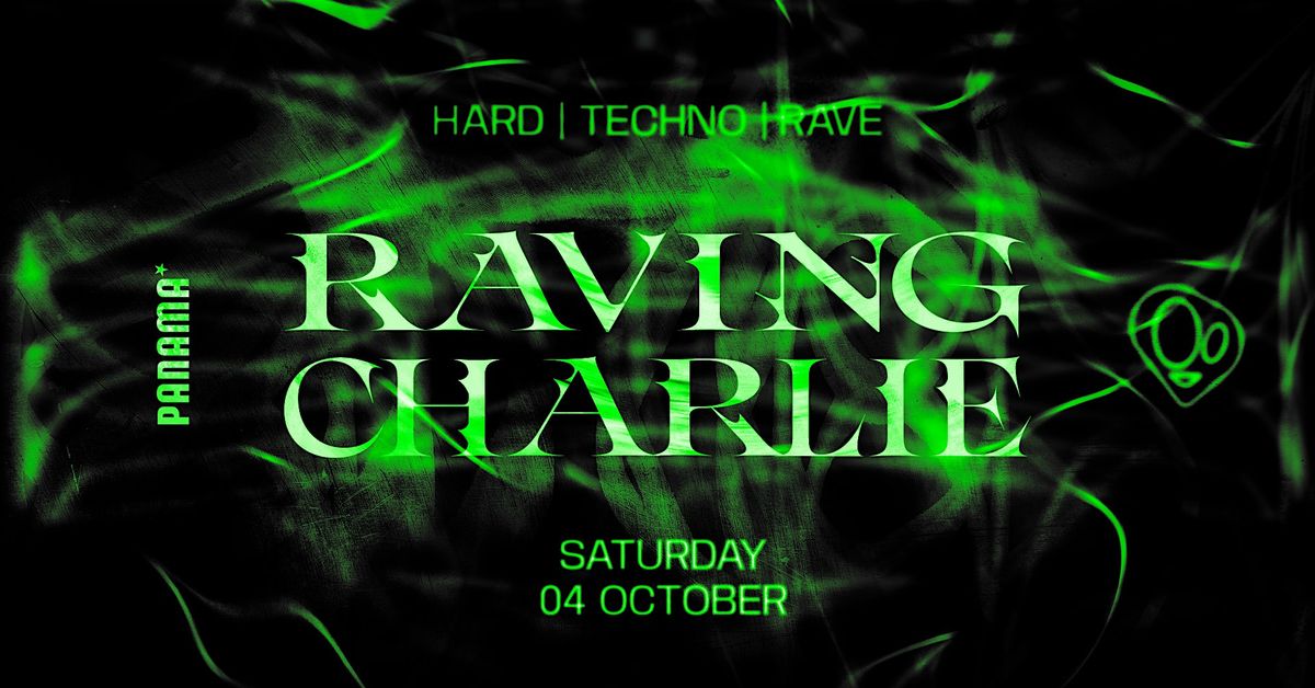 RAVING CHARLIE: Hard Techno \/ Rave