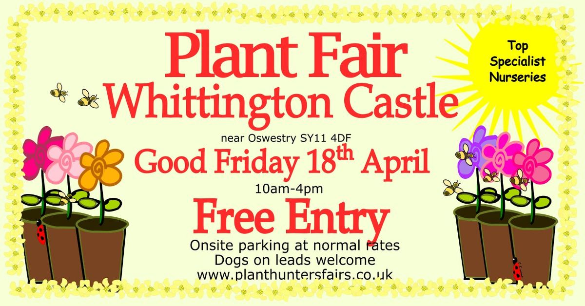 Spring Plant Hunters Fair at Whittington Castle on Good Friday 18th April