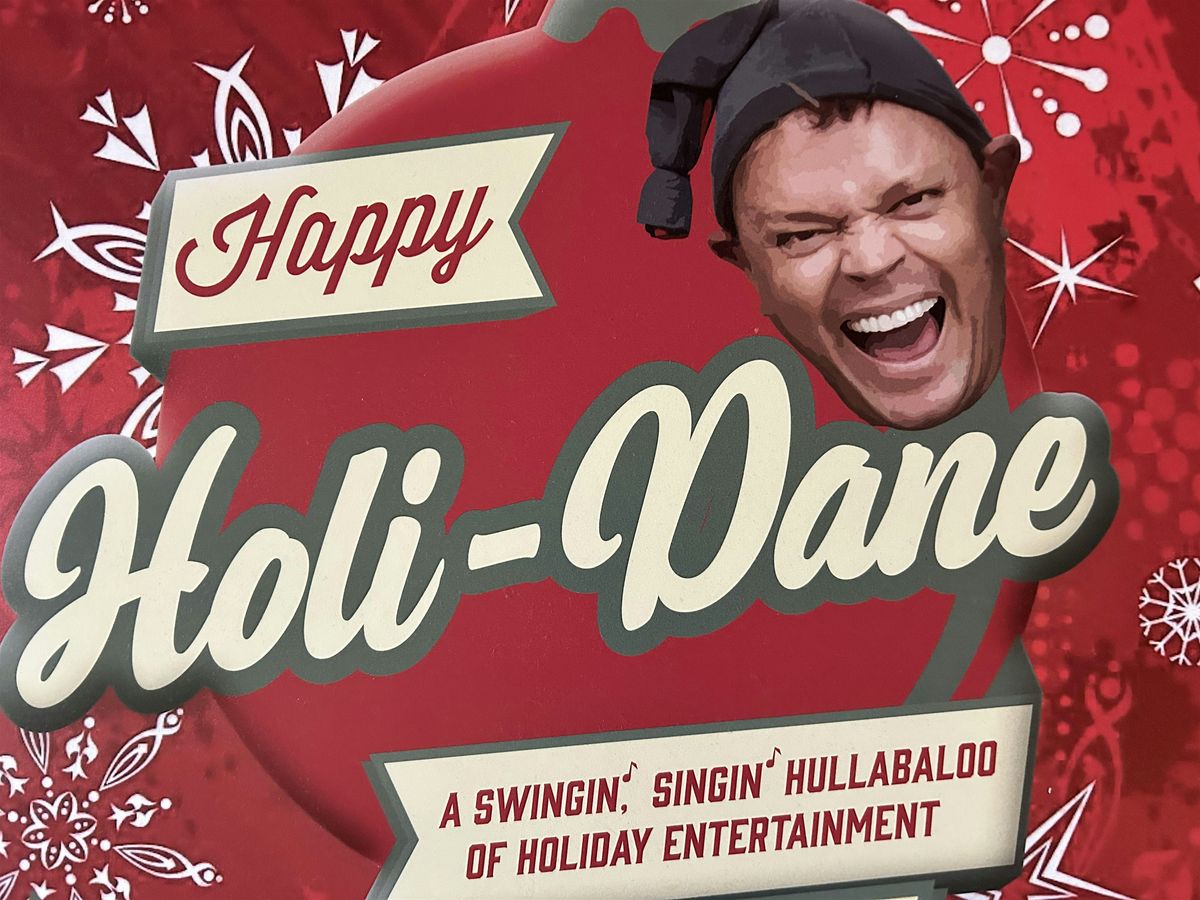 Happy HoliDane: Take Five!