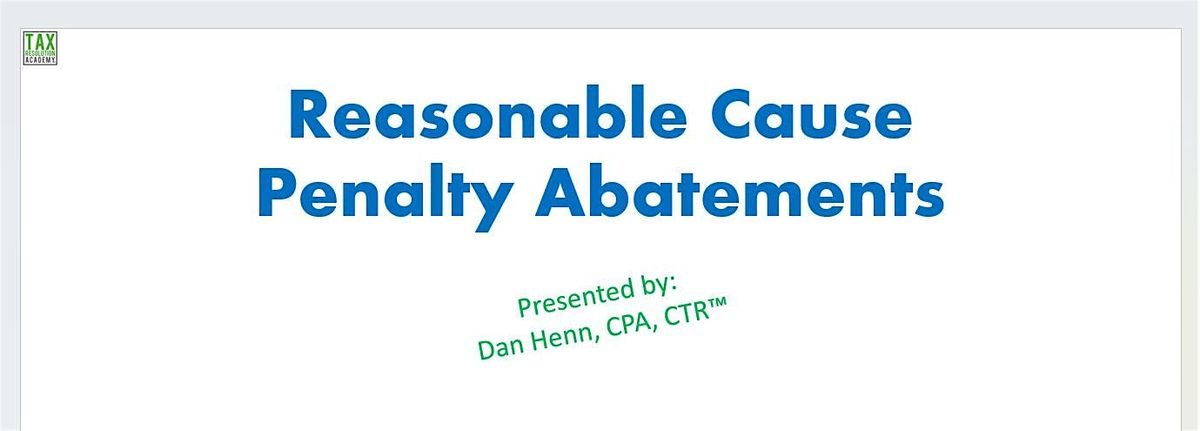 Reasonable Cause Penalty Abatements