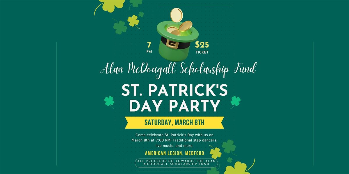 St. Patrick's Party hosted by the Alan McDougall Scholarship Fund