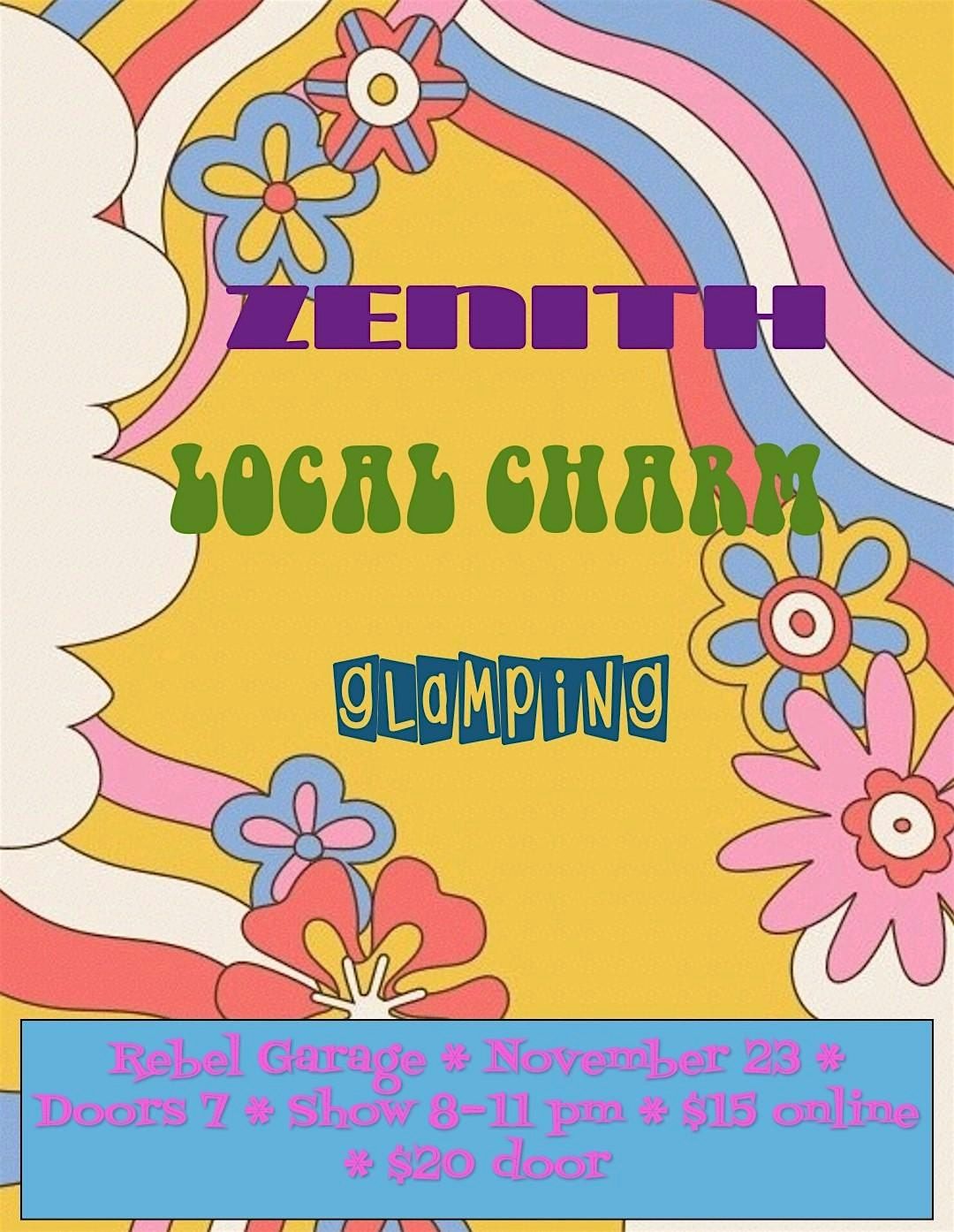 ZENITH ft. Local Charm & Glamping