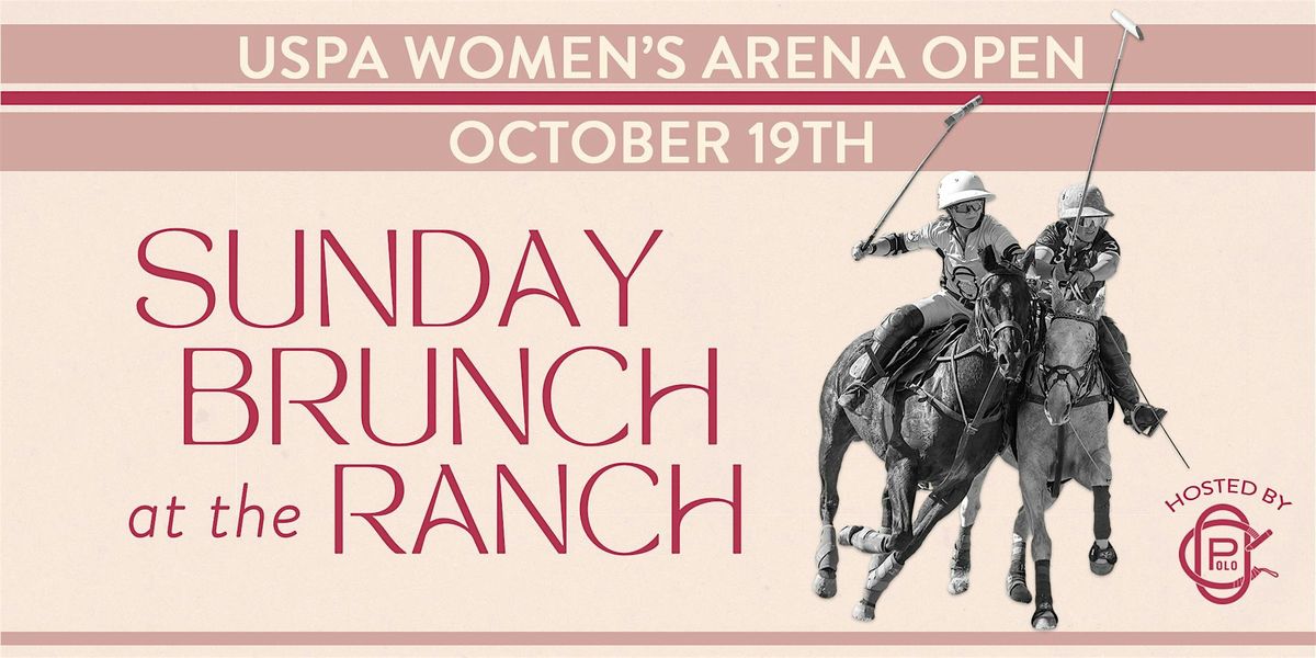 2025 Sunday Brunch at the Ranch - USPA Women's Arena Open Finals