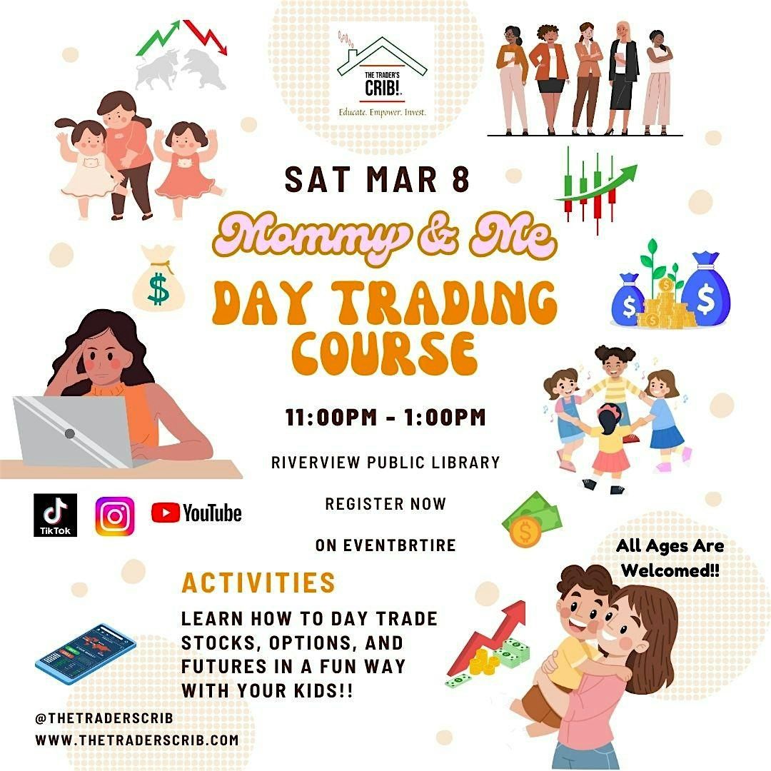 Mommy & Me In-Person Beginning Trading Course