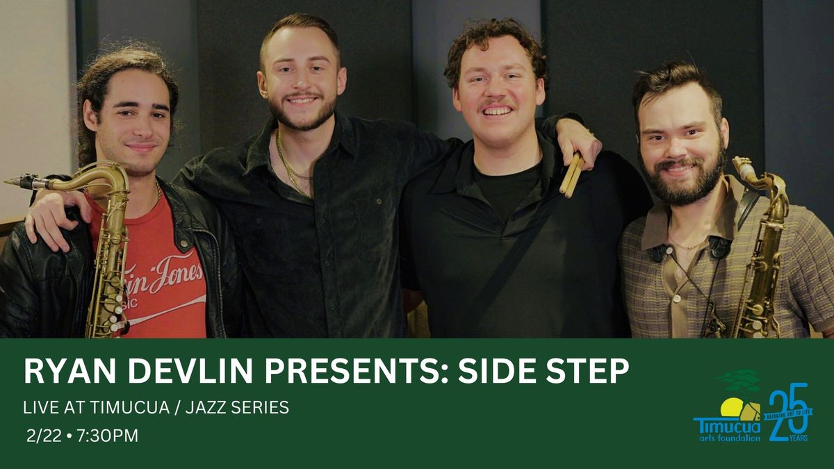 Ryan Devlin Presents Side Step