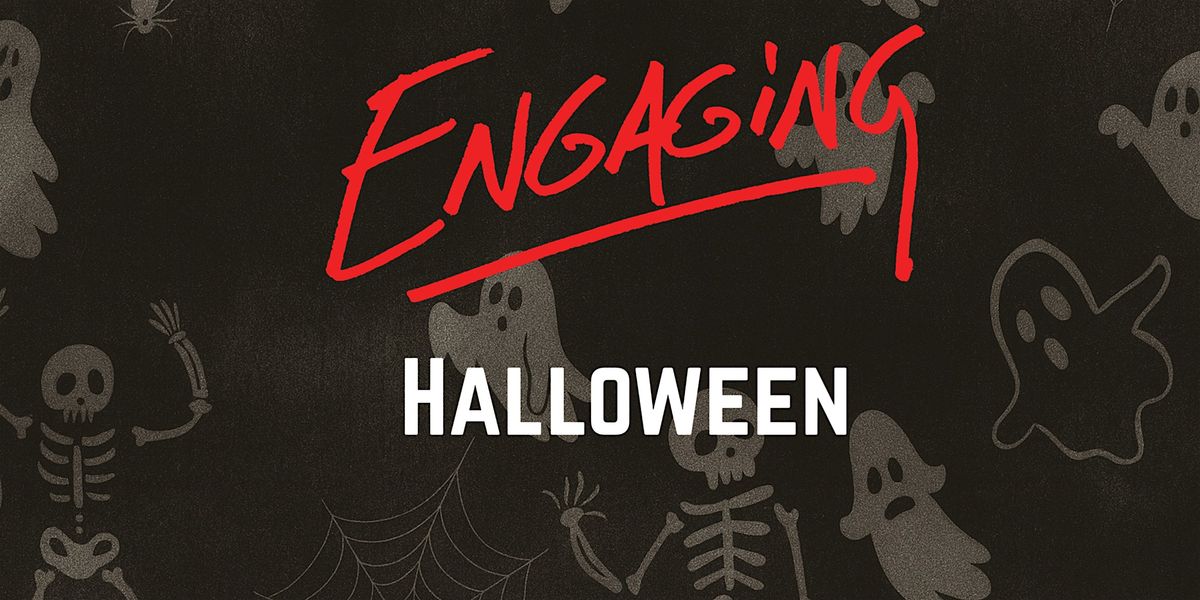An Engaging Halloween