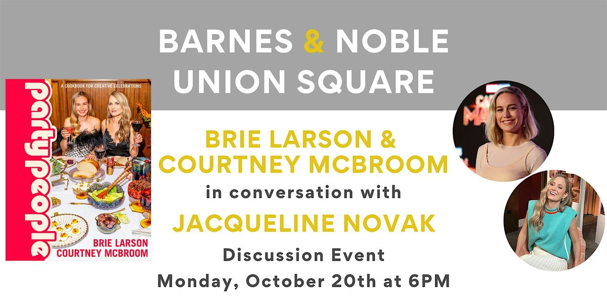 Brie Larson & Courtney McBroom celebrate PARTY PEOPLE at B&N Union Square