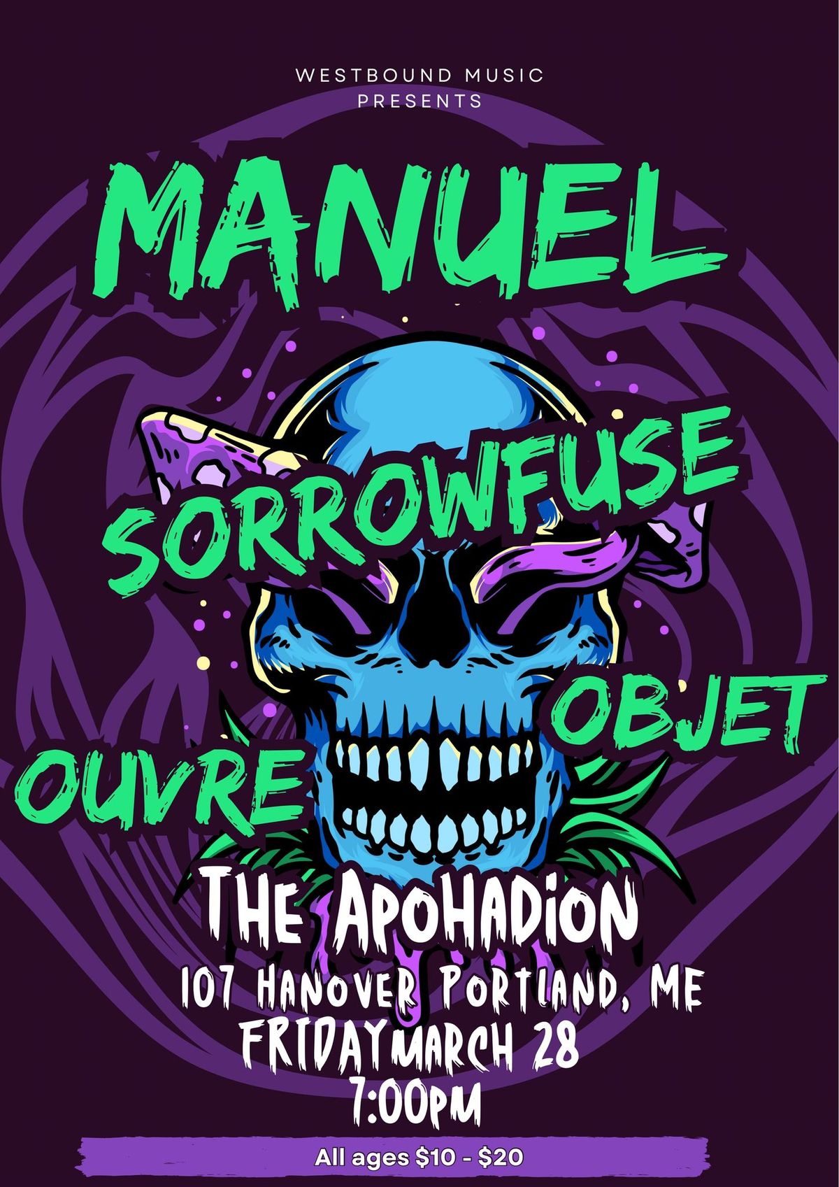 MANUEL\/OBJET\/OuVre\/Sorrowfuse at The Apohadion - Portland ME