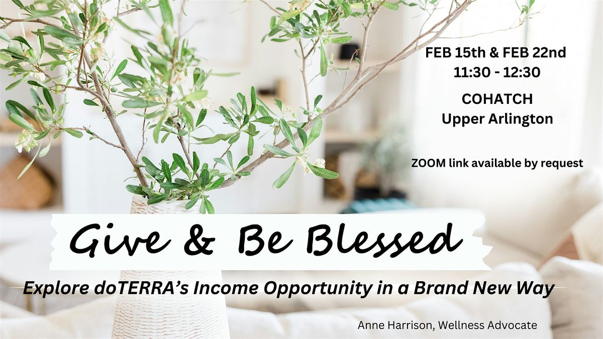 Give & Be Blessed: Explore doTERRA's Income Opportunity in a Brand New Way