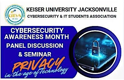 Keiser University CITSA Cybersecurity Panel Discussion & Seminar 2025