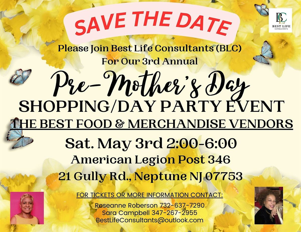 Pre-Mother's Day Shopping and Day Party Event