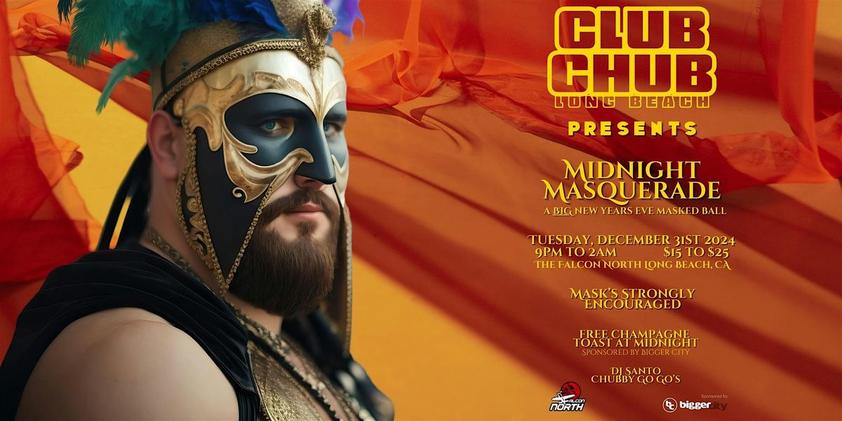 Club Chub Midnight Masquerade NYE Party