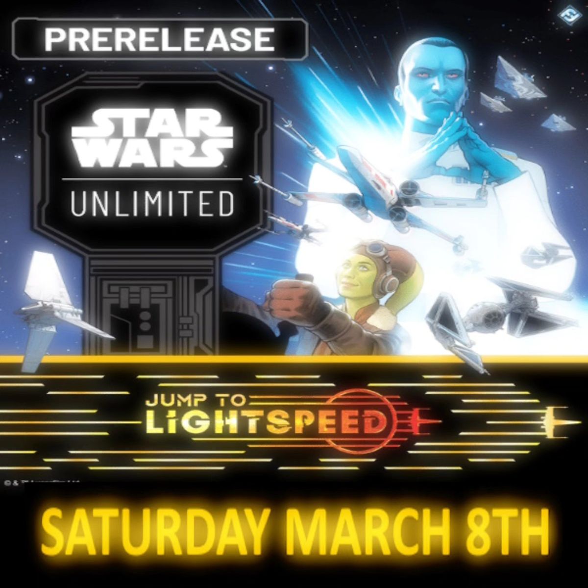 Star Wars Unlimited - Jump to Lightspeed Prerelease Event with Prizes!!!