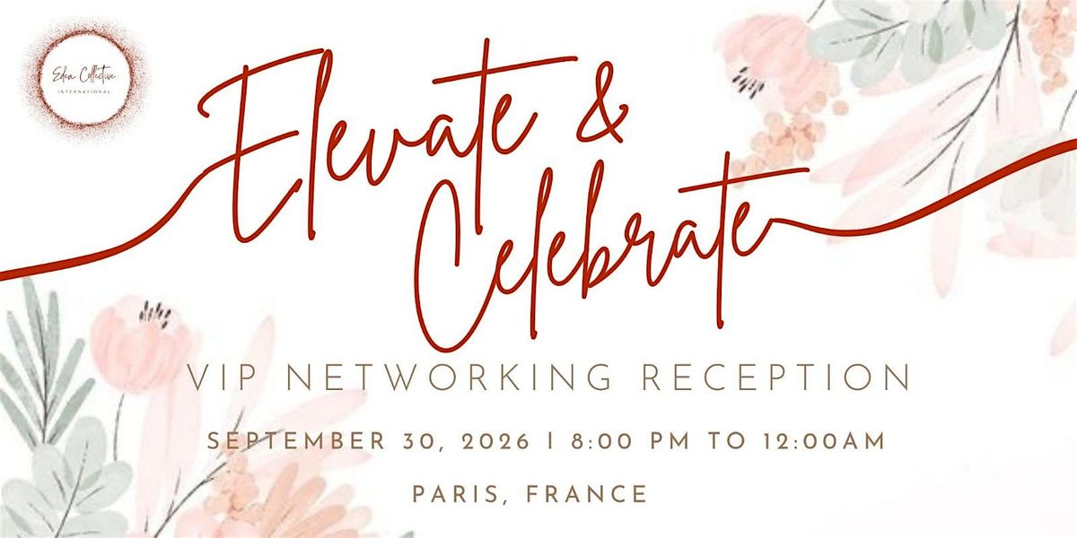 Elevate and Celebrate - Paris, France 2026