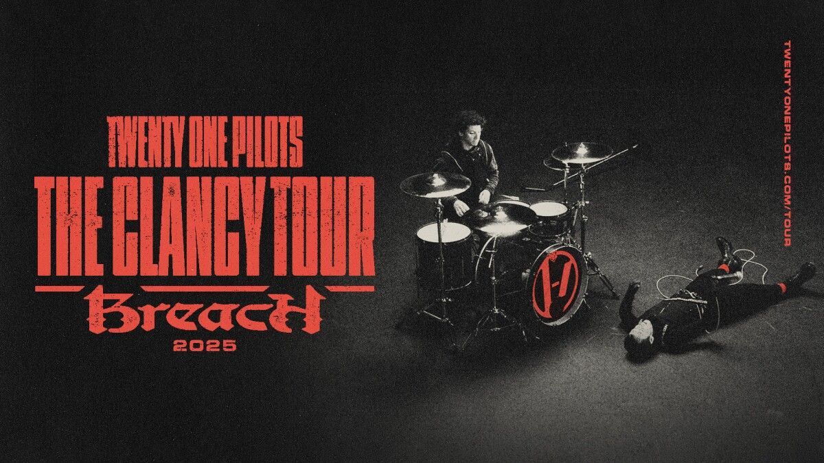 TWENTY ONE PILOTS - THE CLANCY TOUR: BREACH 2025