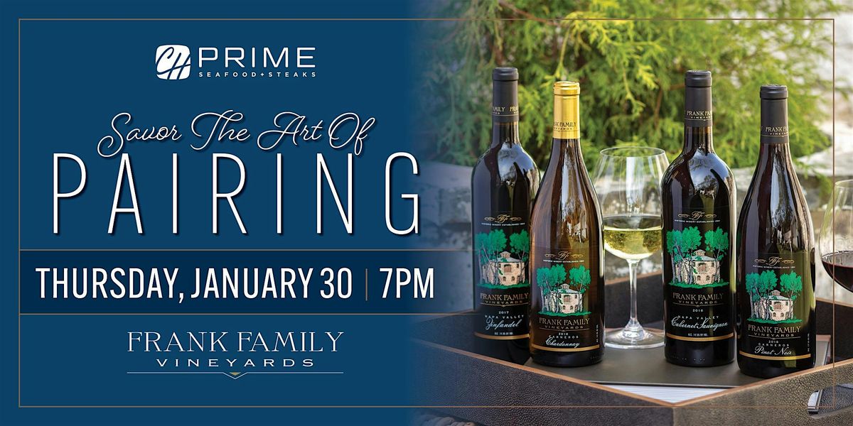 Frank Family Vineyards Wine Dinner - Chart House Prime