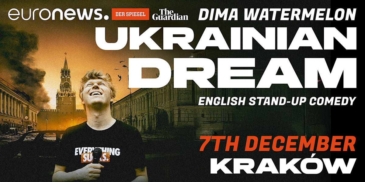 Ukrainian Dream: An Inspirational Stand-Up Comedy Show in Krakow