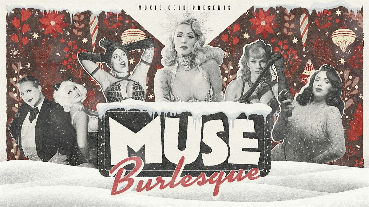 MUSE Burlesque Show - Tease the Season!