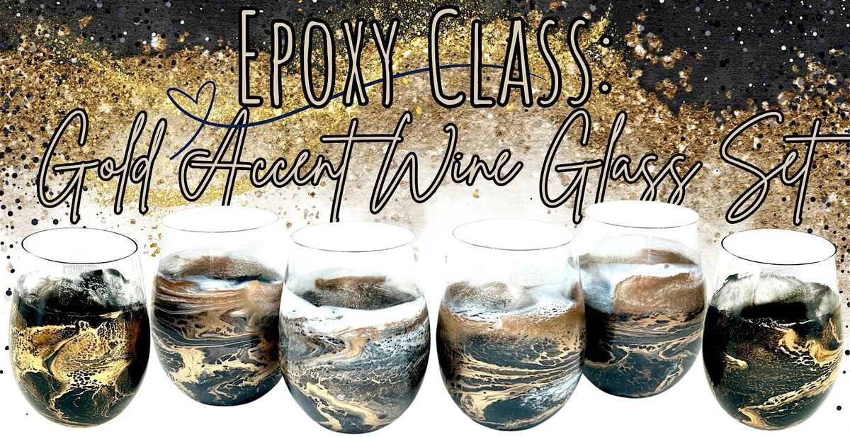 EPOXY CLASS W\/ANDRAYA: set of 2 gold accent glassware