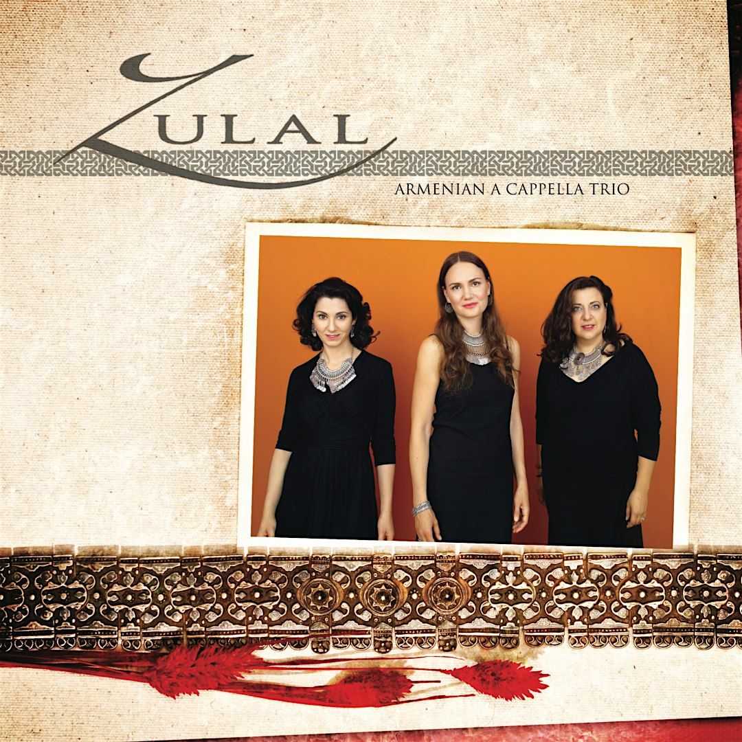 Armenian A Capella Concert - Trio Zulal