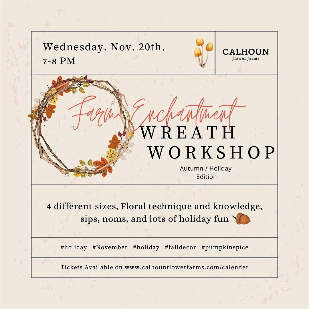 Farm Enchantment Wreath Bar & Workshop - Autumn Holiday Edition