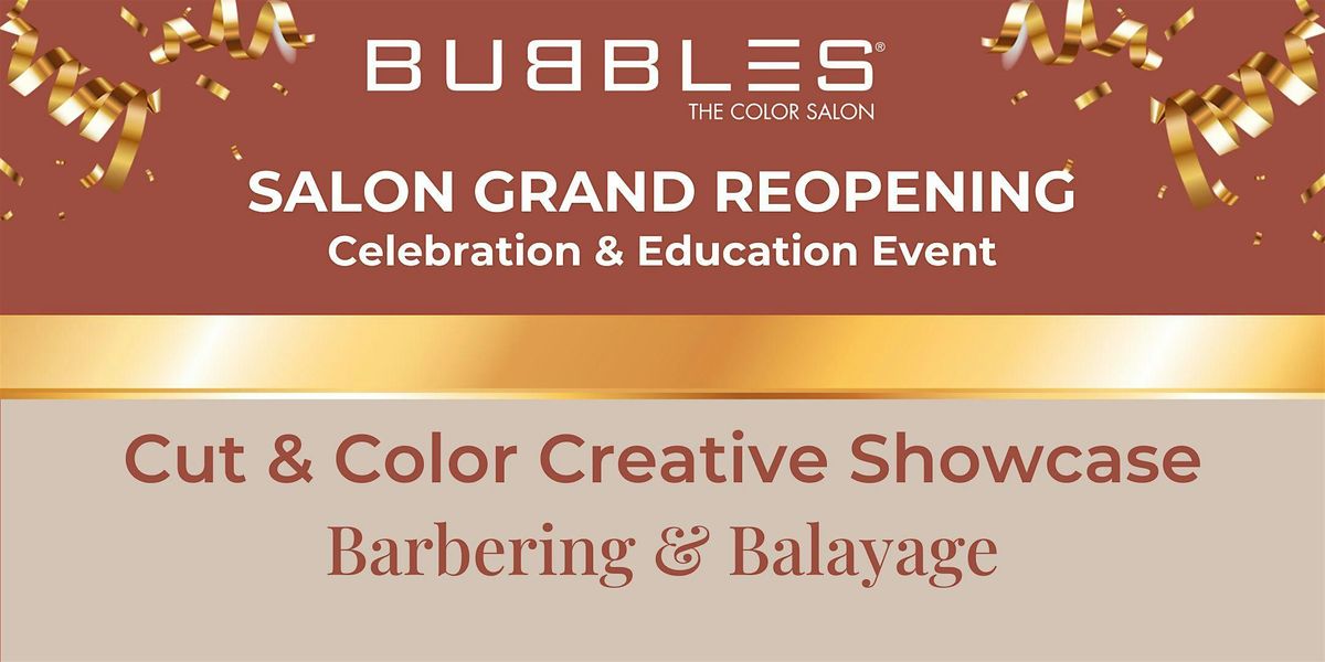 Cut & Color Creative Showcase,  hosted by Bubbles Salons