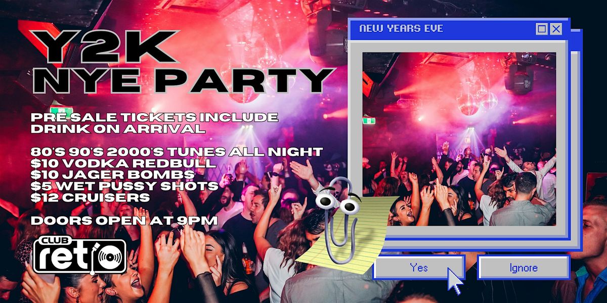 Y2K New Years Eve @ Club Retro