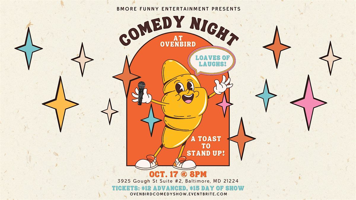 Comedy Night At Ovenbird! Presented By Bmore Funny Entertainment