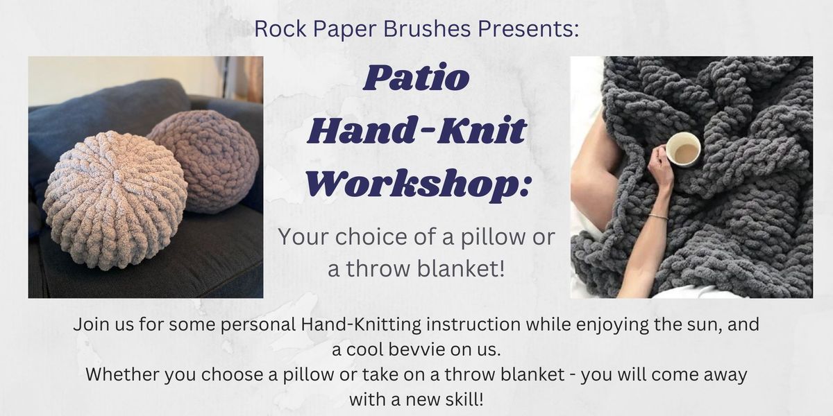 Hand Knit Patio Workshop