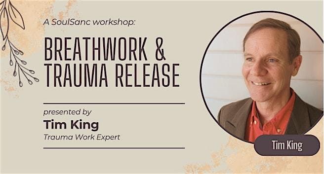 Breathwork & Trauma Release with Tim King
