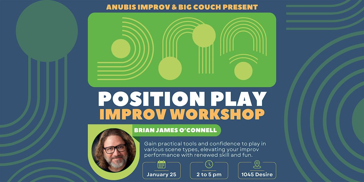 Position Play Improv Workshop with Brian James O'Connell