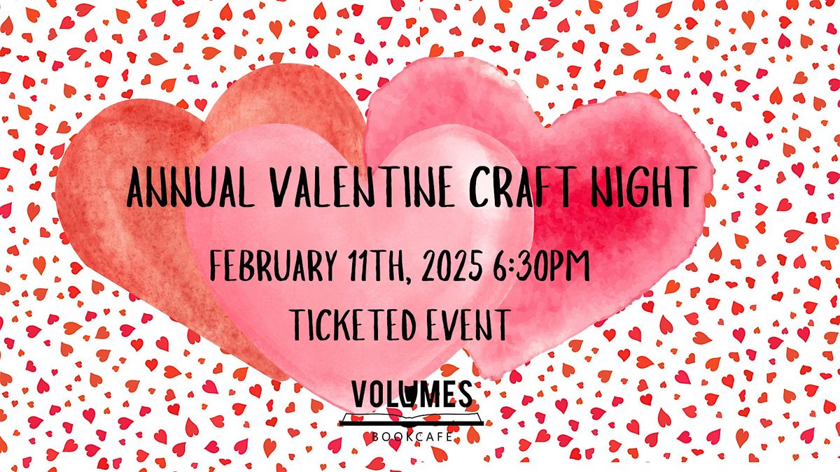 Valentines Craft Night at Volumes