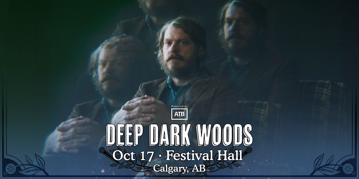 The Deep Dark Woods